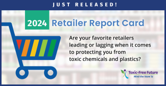 Toxic Free Future Retailer Report Card