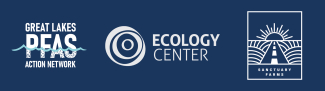 Ecology Center, Great Lakes PFAS Action Network, & Sanctuary Farms logos